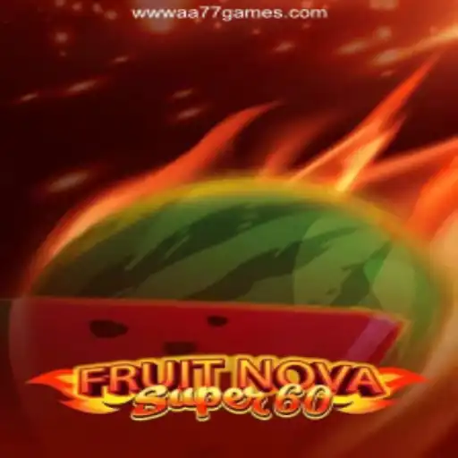 Exploring FruitNovaSuper60: A Thrilling Online Gaming Experience